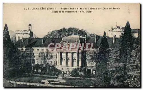 Ansichtskarte AK Chambery (savoie) facade sud de I ancien chateau des ducs savoie hotel de la prefecture les jard