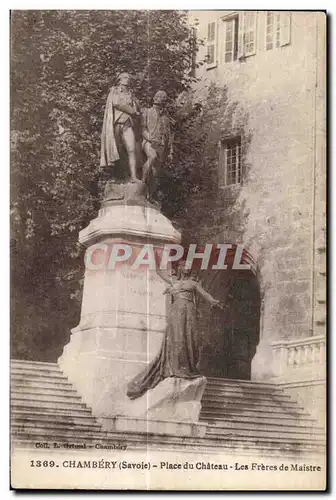 Ansichtskarte AK Chambery (savoie) Place du chateau les Freres de maistre