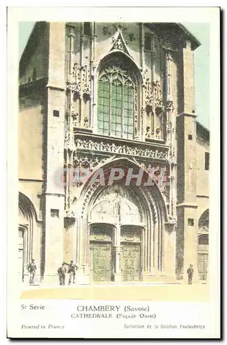 Ansichtskarte AK Chambery (Savoie) Cathedrale (Facade Ourest)