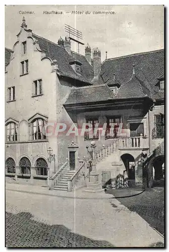 Cartes postales Colmar Kaufthaus hotel du commerce