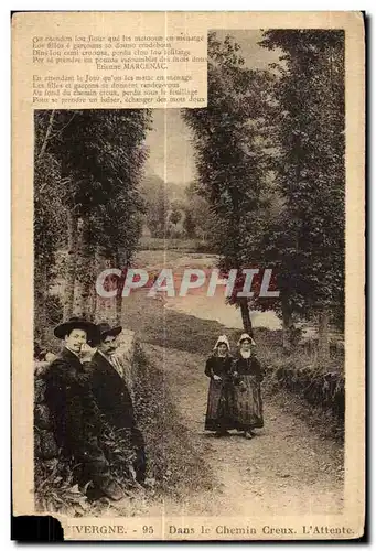 Cartes postales L Auvergne Dans le Chemin Creux L Attente Folklore Costume