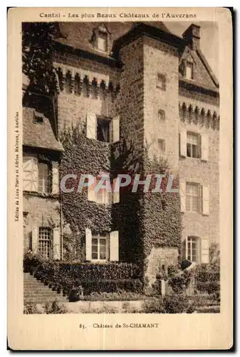 Cartes postales Cantal Les plus Beaux Chateaux de I Auvergne St Chamant