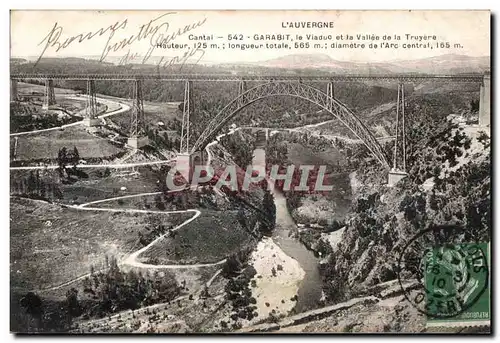 Ansichtskarte AK L Auvergne Cantal Garabit le Viaduo et la Vallee de la Truyere Hauteur M Longueur totale M diame