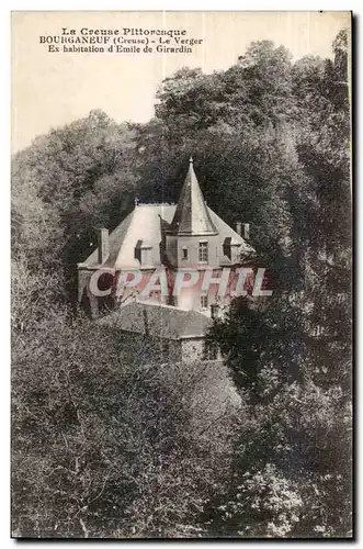 Cartes postales La Cveuse pittoresque bourganeuf (Creuse) le verger ex habitation d Emile de girardin