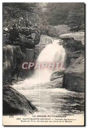 Cartes postales LA Creuse pittoresque Saint Martin Chateau Cascade des Jarreaux Haute de formee par une chute de