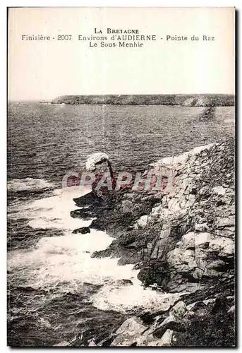 Ansichtskarte AK La Bretagne Finisiere Environs d Audierne Pointe du Raz Le Sous Menhir