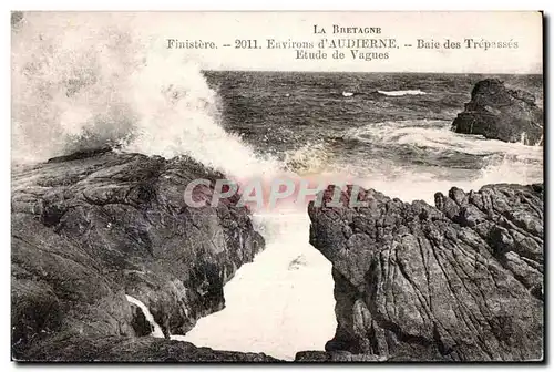 Cartes postales d Audierne La Bretagne Finistere Baie des Trepasses Etude de Vagues