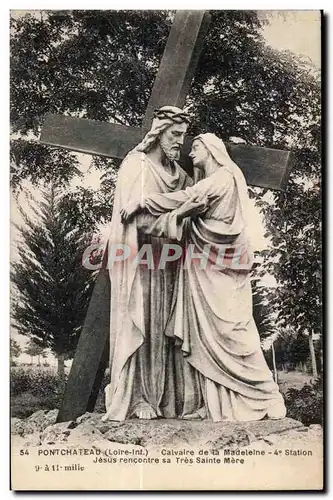 Ansichtskarte AK Pontchateau Loire Inf) Calvaire de la Madeleine 4 Station Jesus rencontre sa Tre Sainte Mere