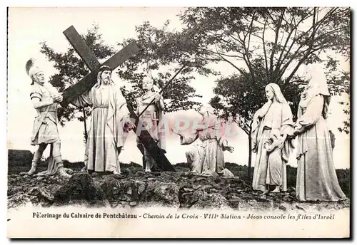 Ansichtskarte AK Pelerinage du Calvaire de Pontchateau Chemin de la Croix VIII Siation Jesus console les filles d