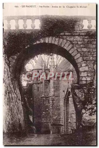 Cartes postales Le Faouet Ste Barde Arche de la Chpelle St Michel