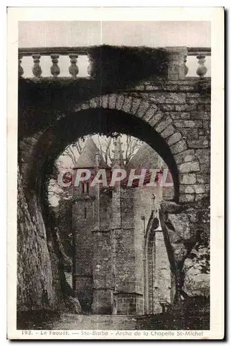 Cartes postales Le Faouet Ste Barbe Arche de la Chapelle st Michel