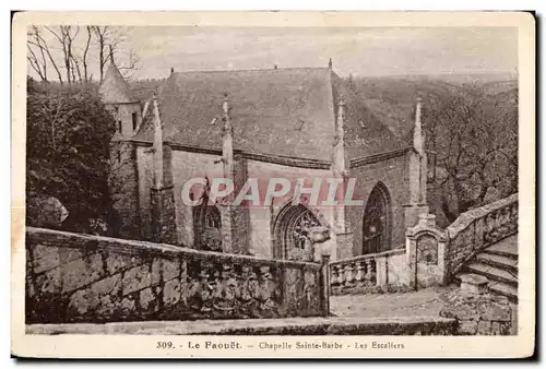 Cartes postales Le Faouet Chapalle Sainte Barbe Les Escalier