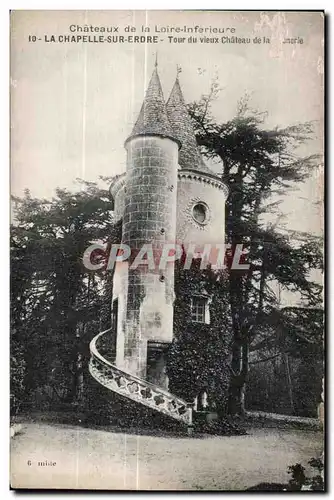 Cartes postales La Chapelle Sur Erdre Tour du Vieux Chateau de la