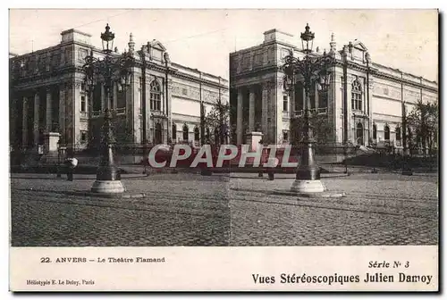 Cartes postales Anvers Le Theatre Flamand Serie Vues Stereoscopiques Julien Damoy