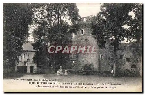 Chateaubriant - Sous Prefecture et Entree du Chateau Fort - Cartes postales