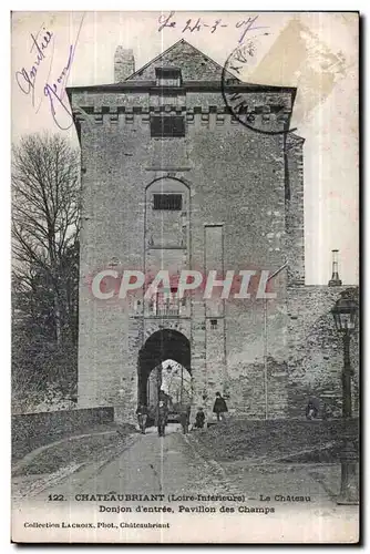 Cartes postales Chateaubriant Le Donjon d entree Pavillon des Champs