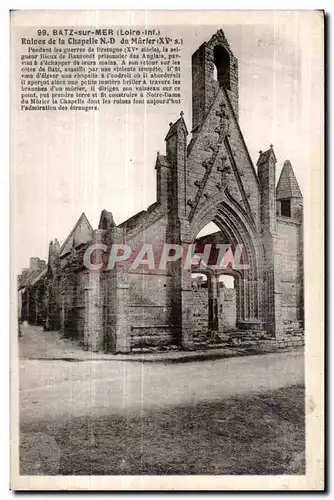 Ansichtskarte AK Batz sur Mer Ruines de la Chapelle du Murier