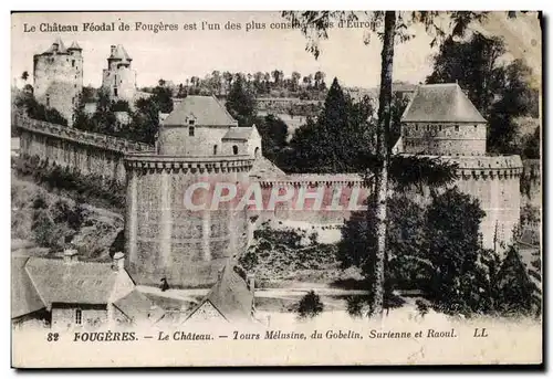 Cartes postales Fougeres Le Chateau TOurs Melusine du Gobelin Surienne et Raoul