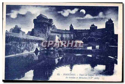 Cartes postales Fougeres Tours de Coigny du Gobelin et Melusine