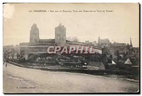 Cartes postales Fougeres Vue sur Le Chateau Tour Des Gobelins et Tour De Coicny
