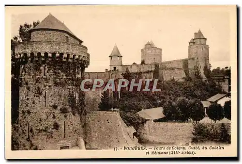 Cartes postales Fougeres Tours de Coigny Guibe du Gobelin et Melusine