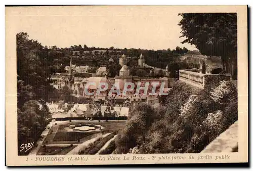 Cartes postales Fougeres La Place Le Roux Plate forme du Jardin Piublic