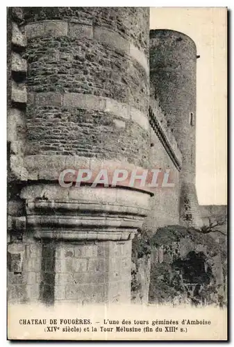 Cartes postales Chateau De Fougeres L une des tours geminees d Amboise (XVI siecle) et la Tour Melusine (fin du