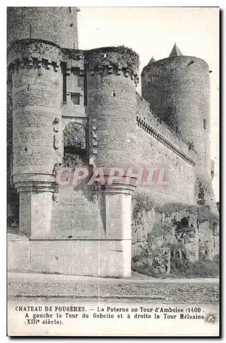 Cartes postales Chateau De Fougeres La Poterne ou Tour d Amboise A gauche la Tour du Gobelin et a droite la Tour