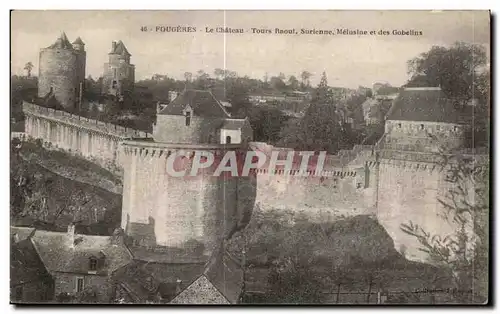 Cartes postales Fougeres La Chateau Tours Pinout Surienne Melusine et des Gobellns