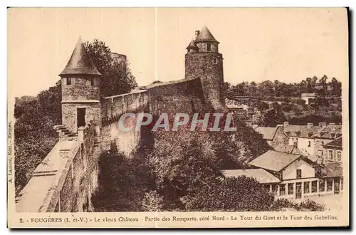 Cartes postales Fougeres Le Vieux Chateau Partie des Remparts cote Nord la Tour Guet et la Tour des Gobelins