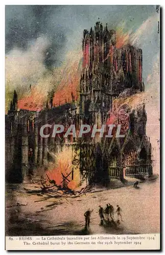 Cartes postales Reims La Cathedrate Incendiee par les Allemands le 19 September 1914 The Cathedral burnt by the