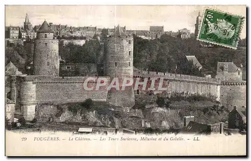 Ansichtskarte AK Fougeres La Chateau Les Tours Surienne Melusine et du Gobelin