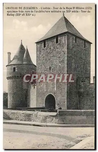 Cartes postales Chateau De Fougeres L entree Tour de la Haye St Hilaire specimen tres rare de l arcbitecture mil