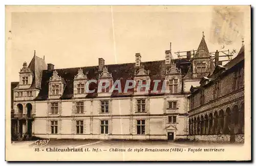 Ansichtskarte AK Chateaubriant Chateau de style Renaissance Facade Interieure