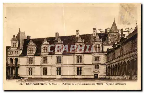 Cartes postales Chateaubriant Chateau de style Renaissance Facade Interieure