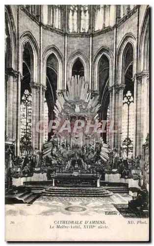 Cartes postales Cathedrale D Amiens Le Maltre Autel XVIII Siecle