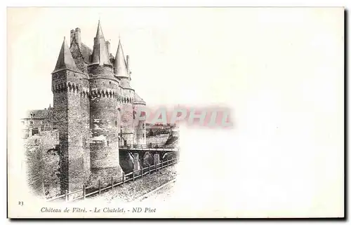 Cartes postales Chatean de Vitre Le Chatelet