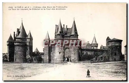 Cartes postales Vitre Chateau des ducs de Tremouille La Tour St Laurent Le chatelet et la Tour des Archives