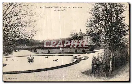 Cartes postales Vaux le Vicomte Bassin de la Couronne et vue de Parc