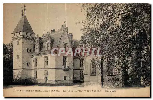 Ansichtskarte AK Chateau de Meillant (Cher) La Cour Berthe et la Chapelle