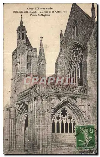 Ansichtskarte AK Cote d Emeraude Dol De Bretagne Clocher de la Cathedrale Porche St Magloire