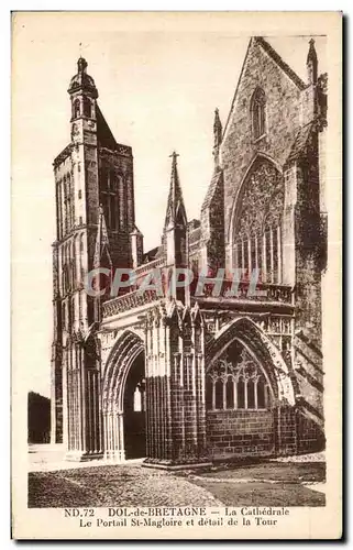 Cartes postales Dol de Bretagne La Cathedrale Le Portail St Magloire et detail de la Tour