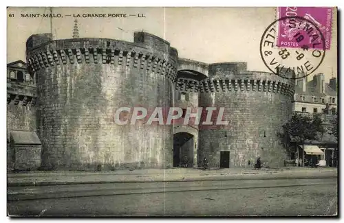 Cartes postales Saint Malo (Bretagne) Le Grande Porte