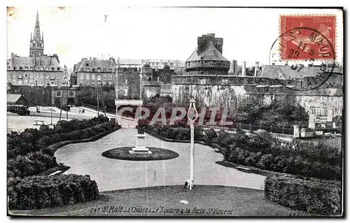 Ansichtskarte AK St Malo Le Chateau Le Square La Porte St Vincent