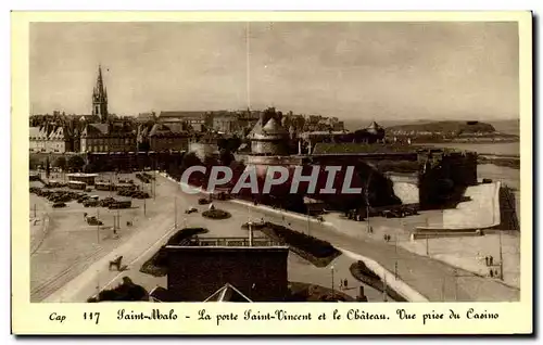 Ansichtskarte AK Saint Malo La Porte Saint Vincent et le Chateau vue Prise du Caoino