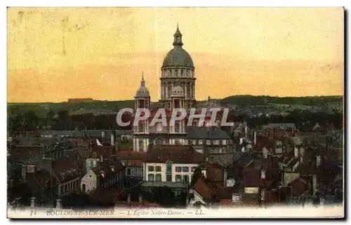 Cartes postales Boulognes sur Mer L Eglise Notre Dame