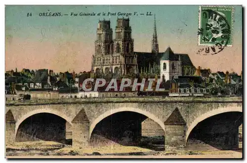 Cartes postales Orleans Vue Generale et le Pont Georges