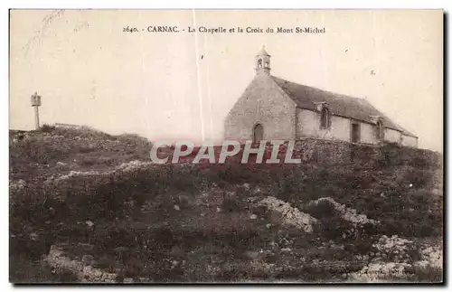 Ansichtskarte AK Carnac La Chapelle et la Croix du Mont St Michel