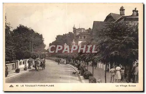 Ansichtskarte AK Le Touquet Paris Plage Le Village Suisse