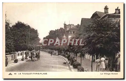 Ansichtskarte AK Le Touquet Paris Plage Le Village Suisse